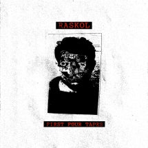 RASKOL - FIRST FOUR EPS [LP]