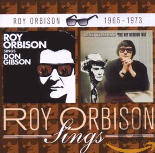 ROY ORBISON - SINGS DON GIBSON/HANK WILLIAMS THE ROY ORBISON WAY