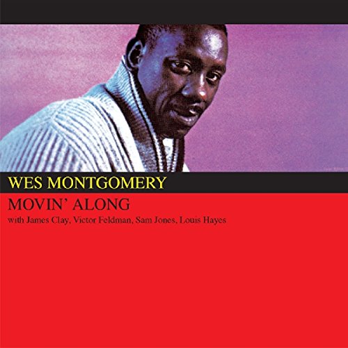 MONTGOMERY,WES - MOVIN' ALONG