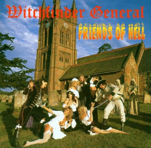 WITCHFINDER GENERAL - FRIENDS OF HELL