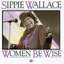 WALLACE, SIPPIE - WOMEN BE WISE