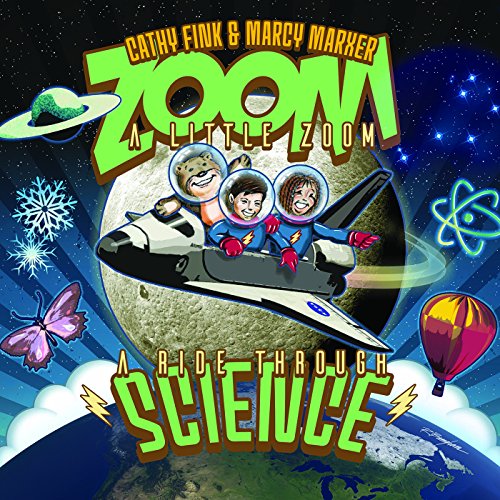 FINK,CATHY & MARXER,MARCY - ZOOM A LITTLE ZOOM: A RIDE THROUGH SCIENCE (INC PDF ACTIVITY GUIDES FOR EACH SONG) (CD)