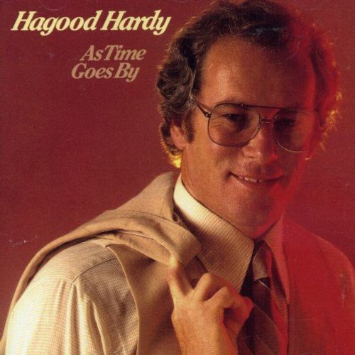 HAGOOD HARDY - HAGOOD HARDY/ AS TIME GOES BY