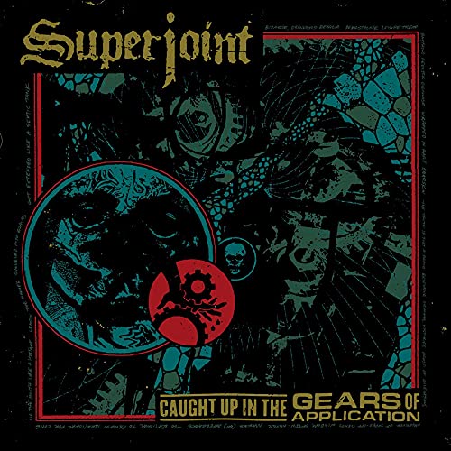 SUPERJOINT - CAUGHT UP IN THE GEARS OF APPLICATION (CD)