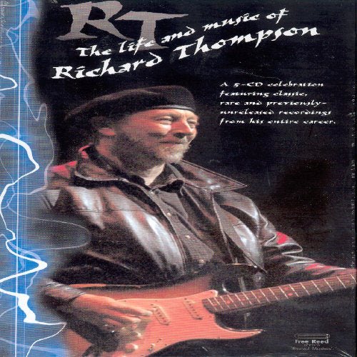 THOMPSON, RICHARD - LIFE AND MUSIC OF RICHARD THOMPSON