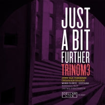 TRINOM3 - JUST A BIT FURTHER [CD]