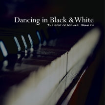 MICHAEL WHALEN - DANCING IN BLACK AND WHITE [CD]