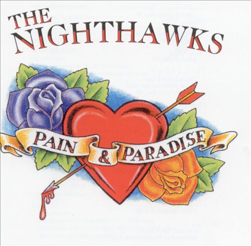 NIGHTHAWKS  - PAIN & PARADISE