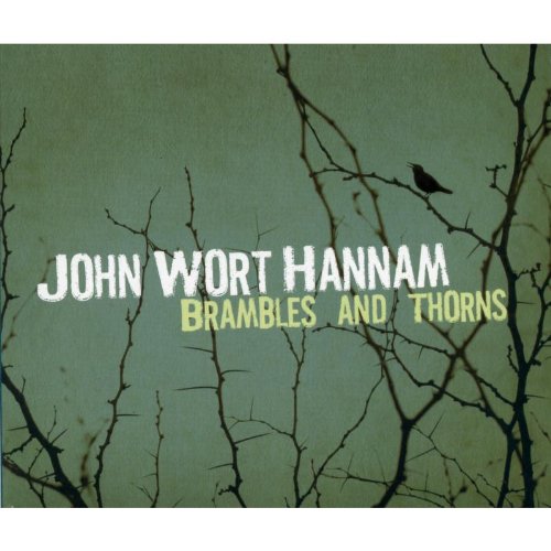 HANNAM, JOHN WORT - HANNAM, JOHN WORT - BRAMBLES AND THORNS