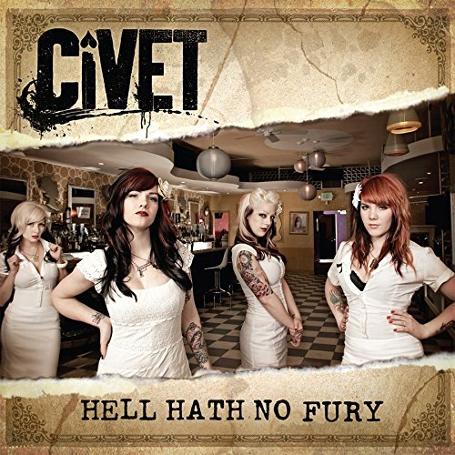 CIVET - HELL HATH NO FURY