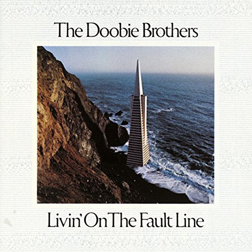 DOOBIE BROTHERS - LIVIN' ON THE FAULT LINE