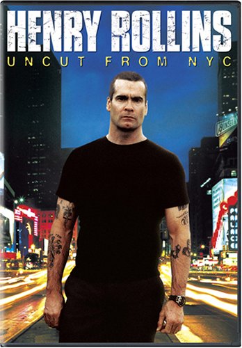 HENRY ROLLINS: UNCUT FROM NYC [IMPORT]