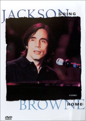 JACKSON BROWNE: GOING HOME