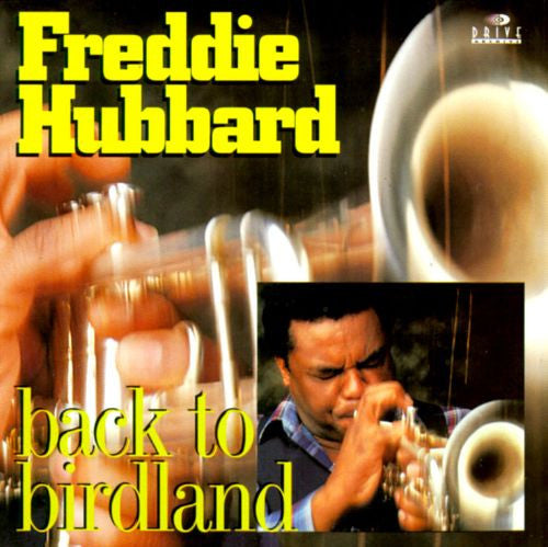 HUBBARD, FREDDIE  - BACK TO BIRDLAND