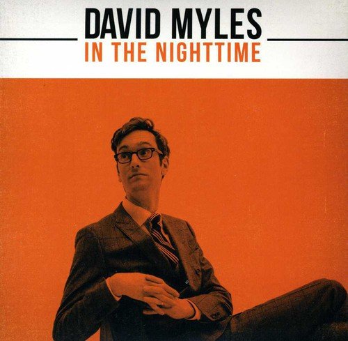 DAVID MYLES - IN THE NIGHTTIME: FROM DINNER PARTY TO DANCE PARTY (2 CD)