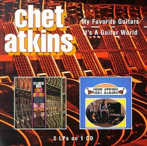 ATKINS, CHET - MY FAVORITE GUITARS/IT'S A GUITAR WORLD