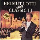 HELMUT LOTTI - GOES CLASSIC III