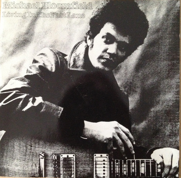 BLOOMFIELD, MIKE  - LIVING IN THE FAST LANE