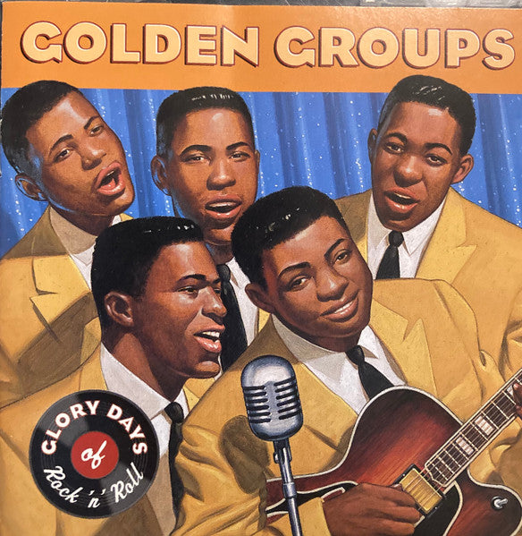 VARIOUS  - GLORY DAYS OF ROCK N ROLL: GOLDEN GROUPS