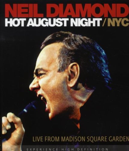 NEIL DIAMOND: HOT AUGUST NIGHT/NYC - LIVE FROM MADISON SQUARE GARDEN [BLU-RAY]