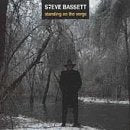 BASSETT, STEVE - STANDING ON THE VERGE