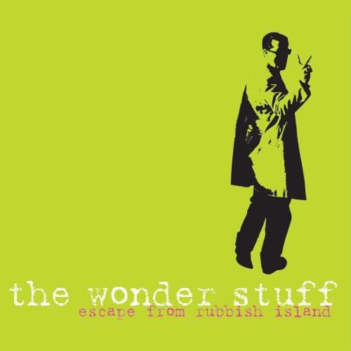 WONDER STUFF, THE - ESCAPE FROM RUBBISH ISLAND