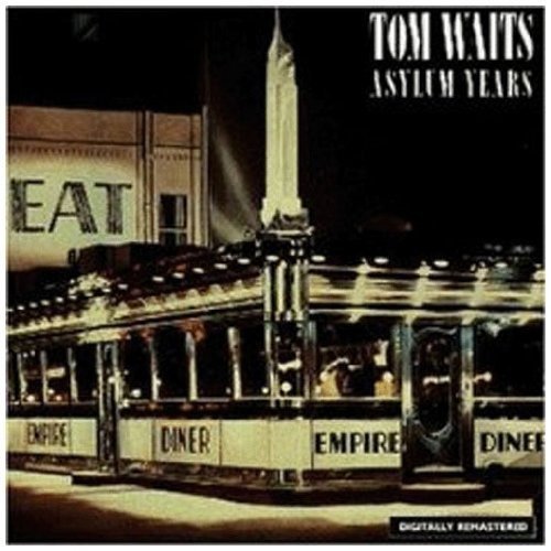 WAITS, TOM - ASYLUM YEARS