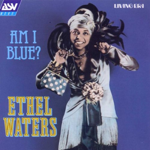 WATERS, ETHEL  - AM I BLUE