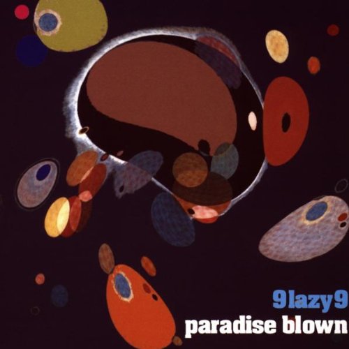 9 LAZY 9 - PARADISE BLOWN