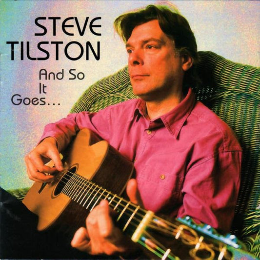 TILSTON, STEVE  - & SO IT GOES...