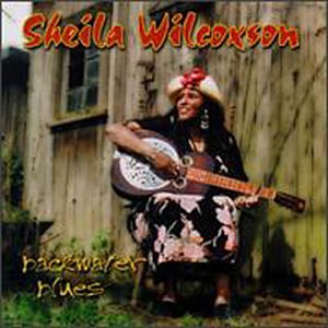 WILCOXSON, SHEILA - BACKWATER BLUES