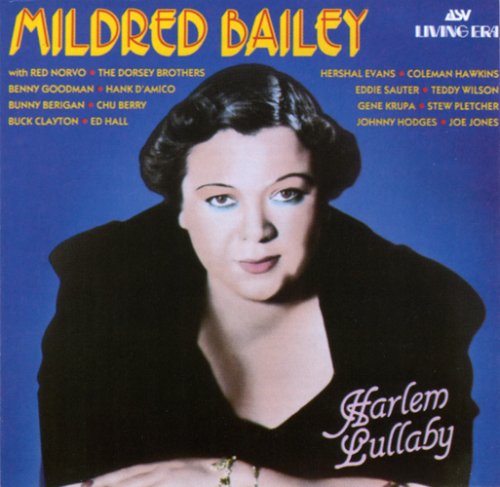 BAILEY, MILDRED - 1931/1939 HARLEM LULLABY