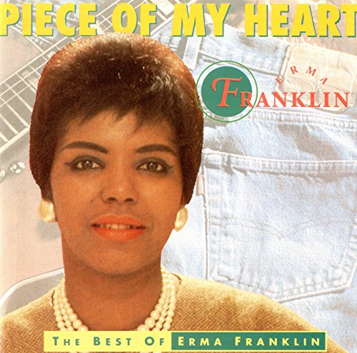 FRANKLIN, ERMA  - PIECE OF MY HEART-BEST OF