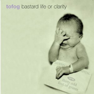 THIRTY ODD FOOT OF GRUNTS - BASTARD LIFE OR CLARITY