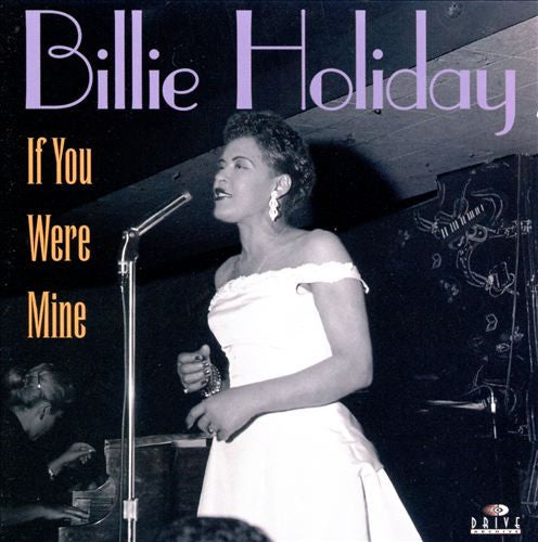 HOLIDAY, BILLIE  - IF YOU WERE MINE