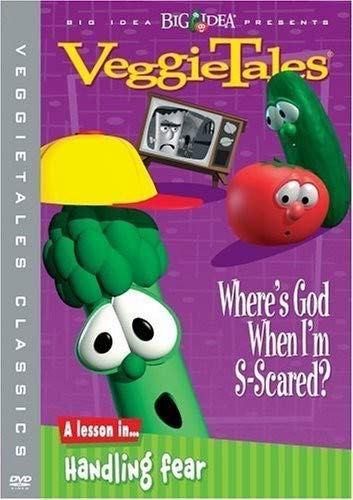 VEGGIE TALES: WHERE'S GOD WHEN I'M S-SCARED?