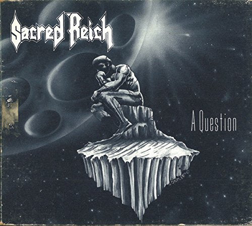 SACRED REICH - A QUESTION