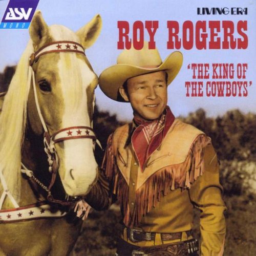 ROY ROGERS - ROY ROGERS: THE KING OF COWBOYS (1936-1947)