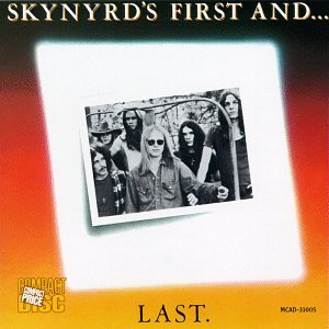 LYNYRD SKYNYRD - FIRST & LAST