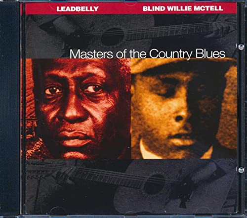 LEADBELLY & BLIND WILLIE MCTELL - MASTERS OF COUNTRY BLUES