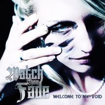 WATCH THEM FADE - WELCOME TO MY VOID [CD]
