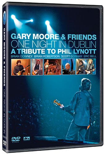 GARY MOORE & FRIENDS - ONE NIGHT IN DUBLIN: A TRIBUTE TO PHIL LYNOTT