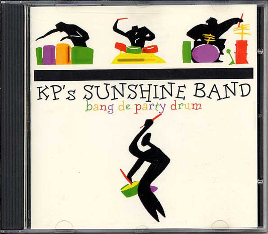 KP'S SUNSHINE BAND  - BANG DE PARTY DRUM