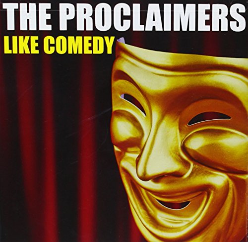 THE PROCLAIMERS - LIKE COMEDY