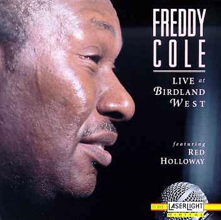 COLE, FREDDY - LIVE AT BIRDLAND WEST