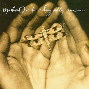 MICHAEL FRANKS - DRAGONFLY SUMMER