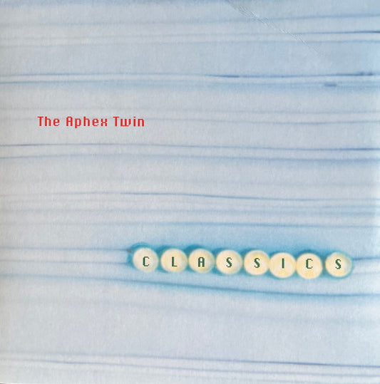 THE APHEX TWIN* - CLASSICS