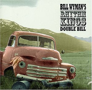 WYMAN, BILL - DOUBLE BILL