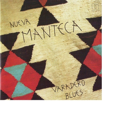 NUEVA MANTECA  - VARADERO BLUES