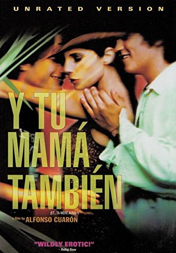 Y TU MAMA TAMBIEN (UNRATED VERSION) (SOUS-TITRES FRANAIS)